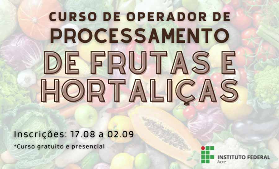 Abertas inscrições para curso de processamento de frutas e hortaliças