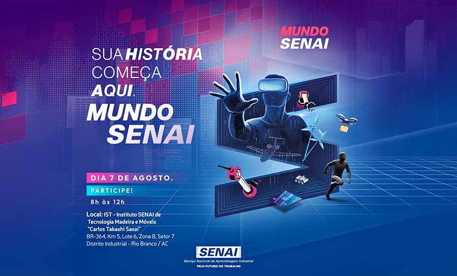 Mundo SENAI terá vasta programação em Rio Branco