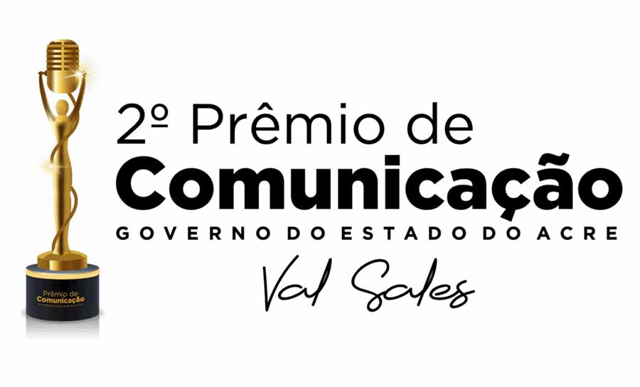 Imprensa acreana tem até o dia 20 de outubro para produzir reportagens que concorrerão ao prêmio de Comunicação do Governo do Acre